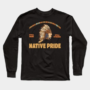 Native American Native Pride Long Sleeve T-Shirt